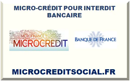 MICRO-CRÉDIT POUR INTERDIT BANCAIRE